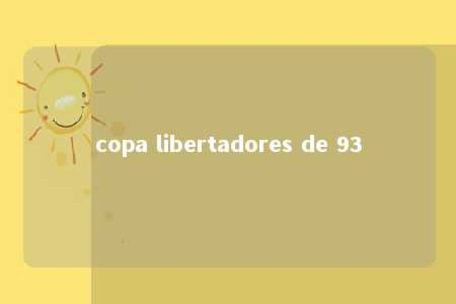 copa libertadores de 93 