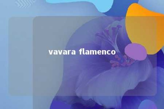 vavara flamenco 