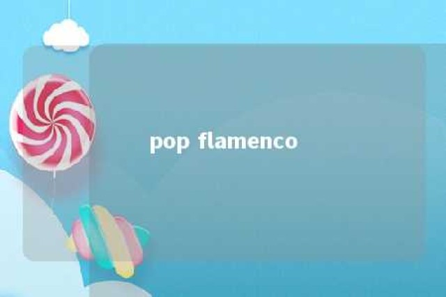 pop flamenco 