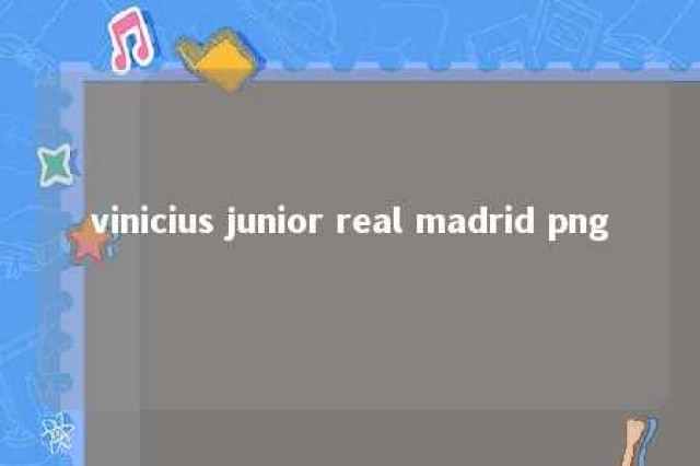 vinicius junior real madrid png 