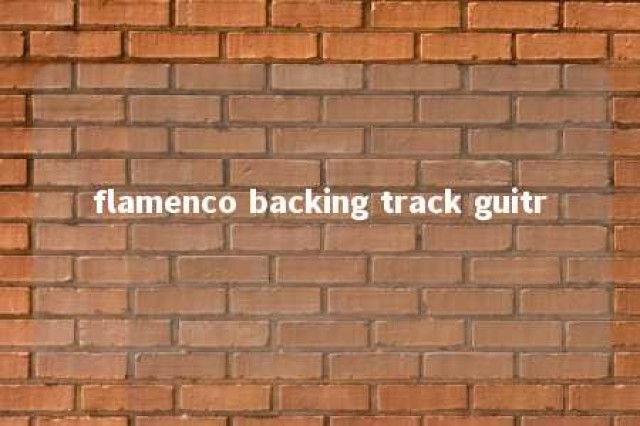 flamenco backing track guitr 