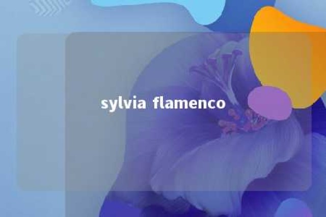 sylvia flamenco 