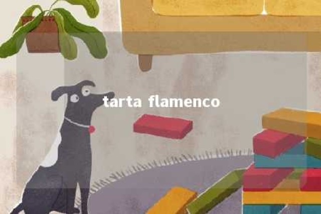 tarta flamenco 