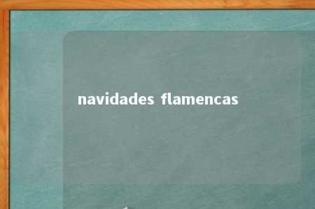 navidades flamencas 