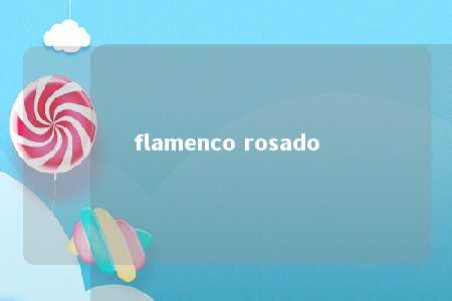 flamenco rosado 