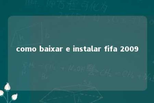 como baixar e instalar fifa 2009 