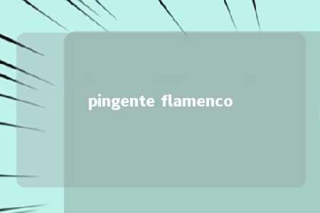 pingente flamenco 