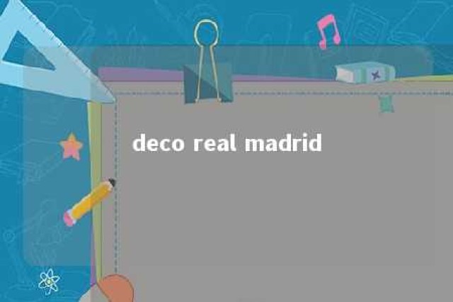 deco real madrid 