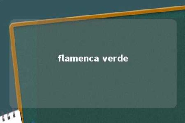 flamenca verde 