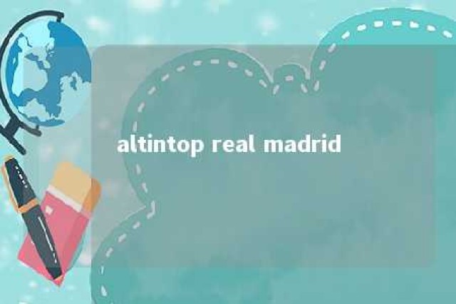 altintop real madrid 