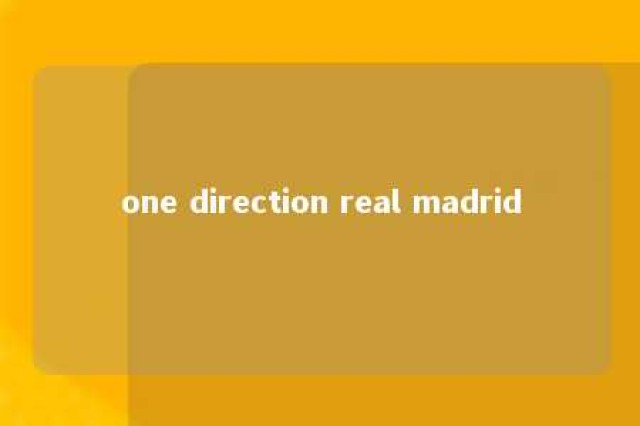 one direction real madrid 