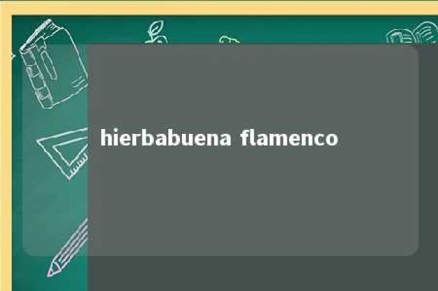 hierbabuena flamenco 