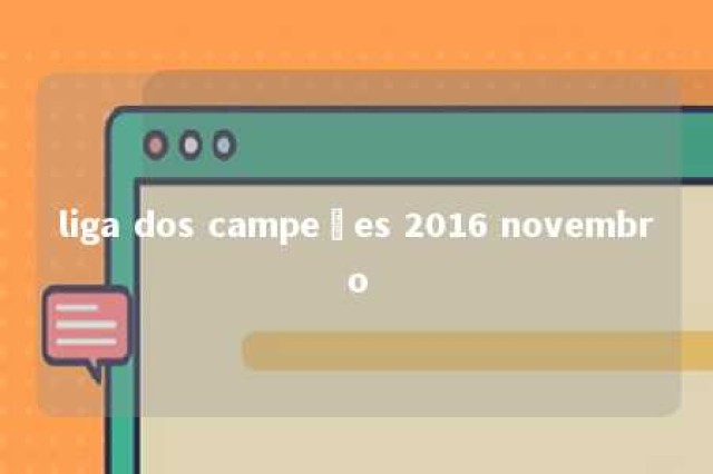 liga dos campeões 2016 novembro 