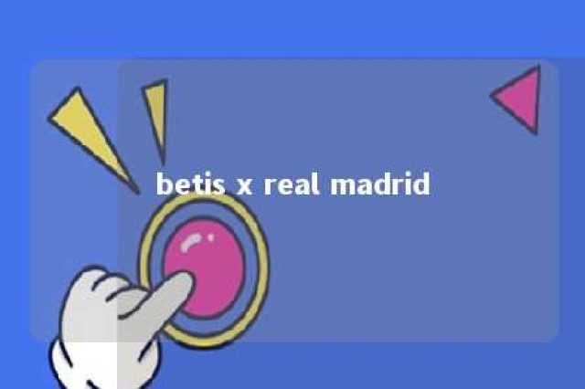 betis x real madrid 