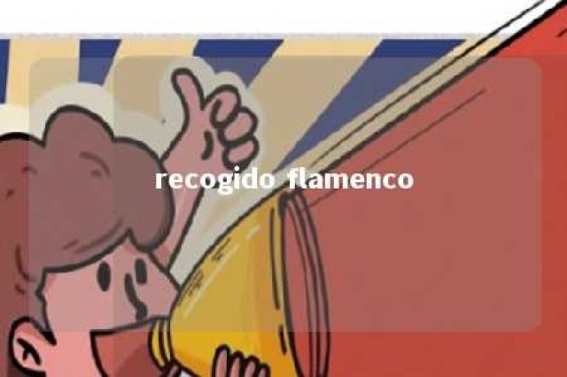 recogido flamenco 