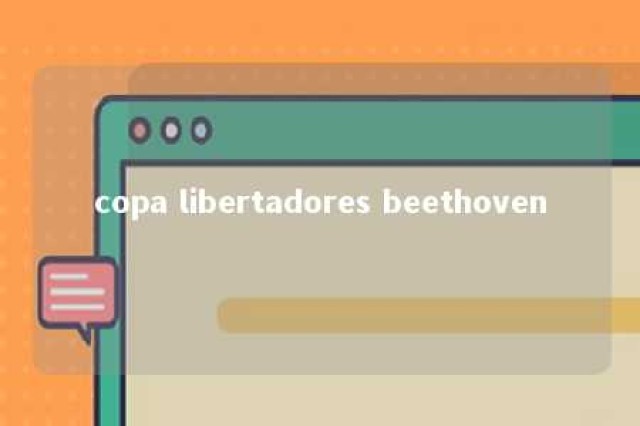 copa libertadores beethoven 