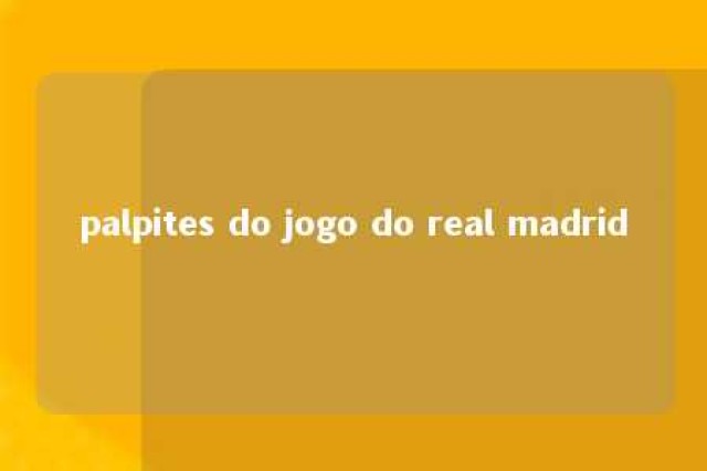 palpites do jogo do real madrid 