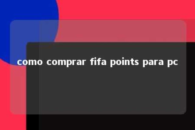 como comprar fifa points para pc 