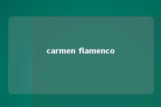 carmen flamenco 