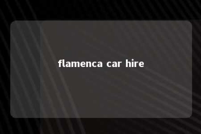 flamenca car hire 