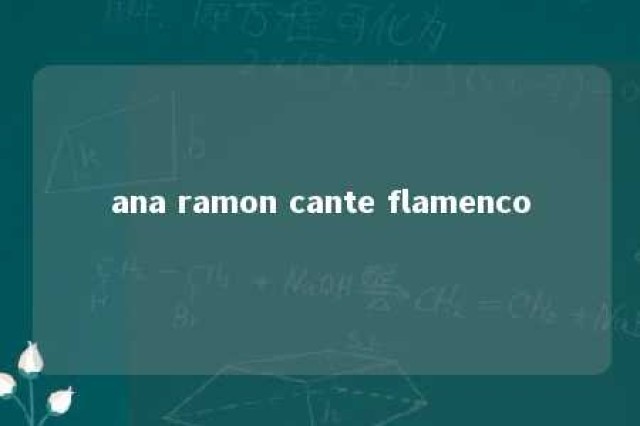 ana ramon cante flamenco 