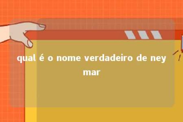 qual é o nome verdadeiro de neymar 