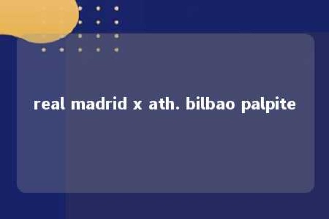 real madrid x ath. bilbao palpite 