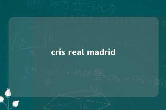 cris real madrid 