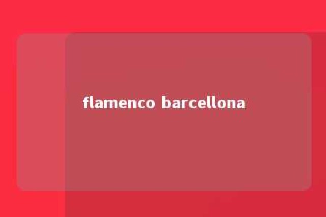 flamenco barcellona 