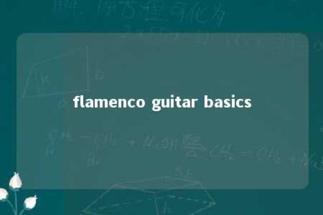 flamenco guitar basics 