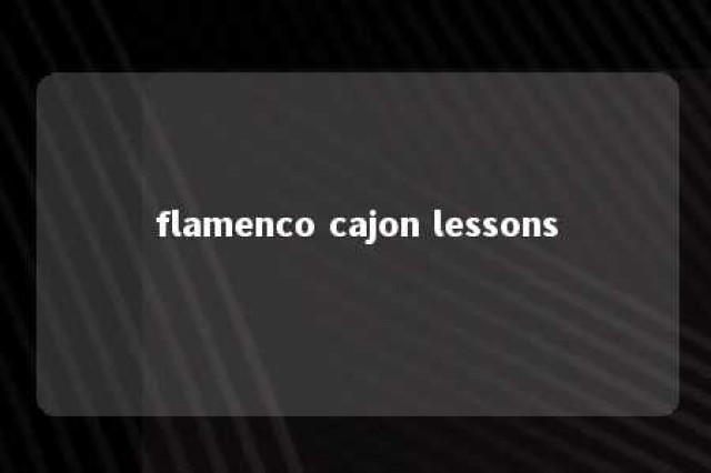 flamenco cajon lessons 