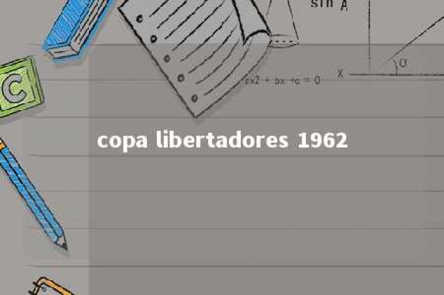 copa libertadores 1962 