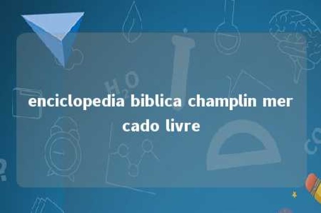 enciclopedia biblica champlin mercado livre 