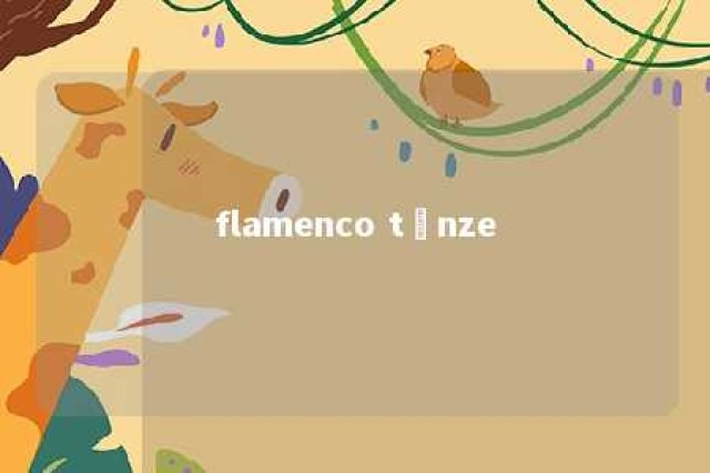 flamenco tänze 