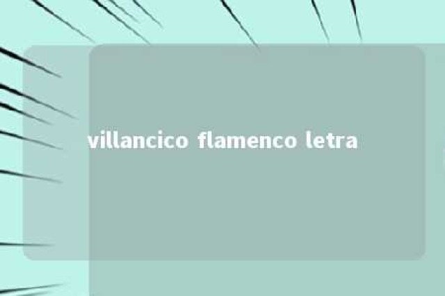 villancico flamenco letra 