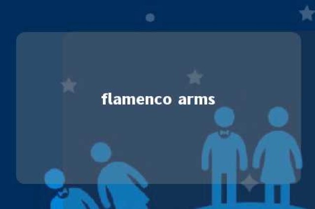 flamenco arms 