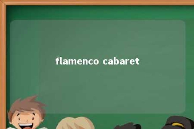 flamenco cabaret 