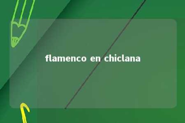 flamenco en chiclana 