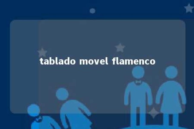 tablado movel flamenco 