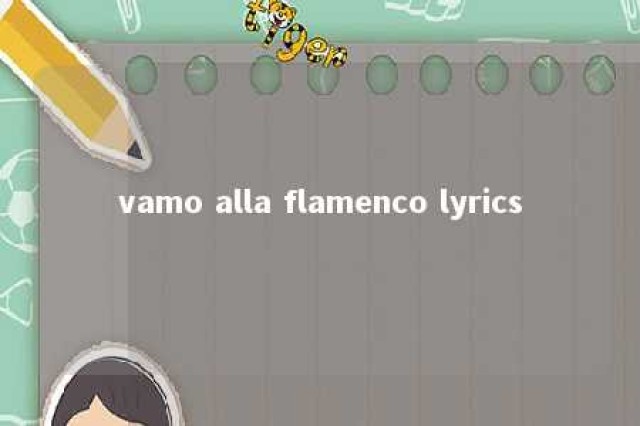 vamo alla flamenco lyrics 