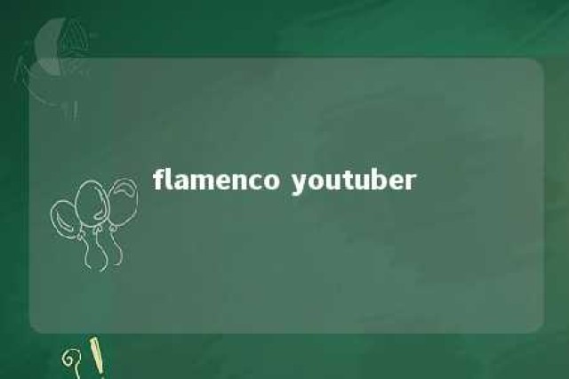 flamenco youtuber 