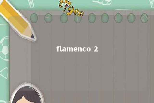 flamenco 2 