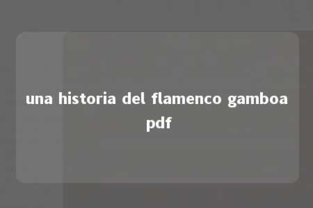 una historia del flamenco gamboa pdf 