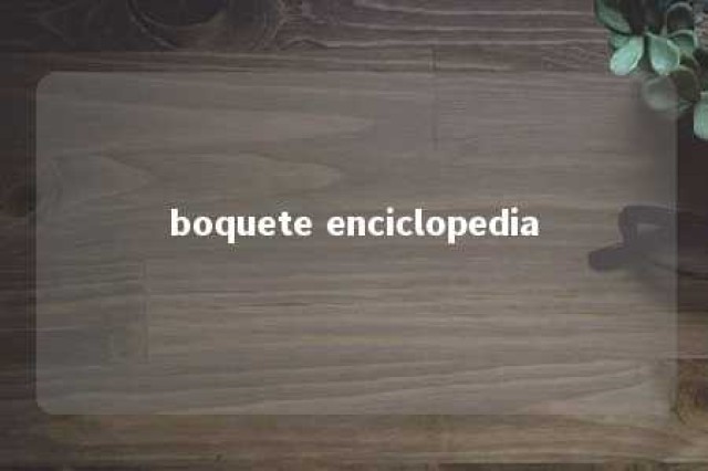 boquete enciclopedia 