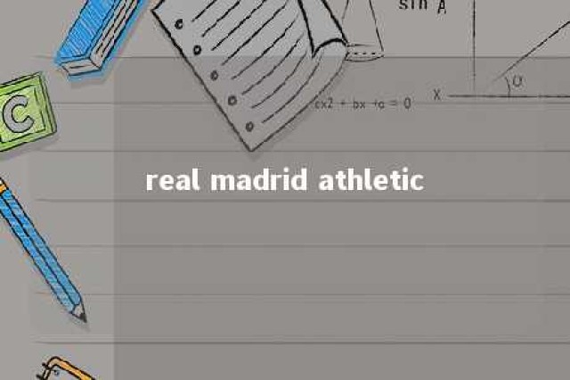 real madrid athletic 