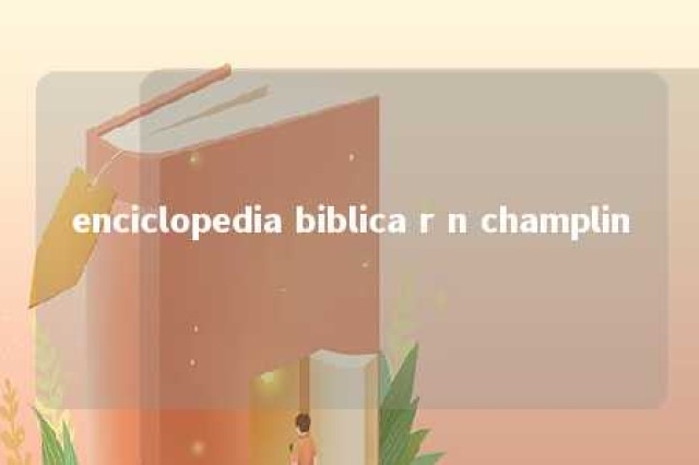 enciclopedia biblica r n champlin 