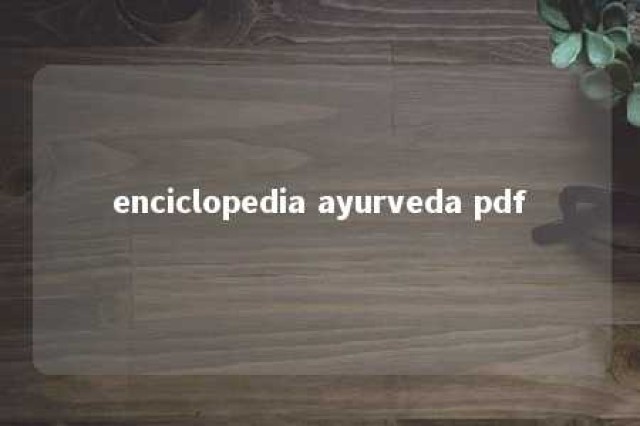 enciclopedia ayurveda pdf 