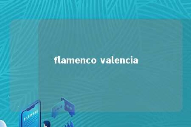 flamenco valencia 