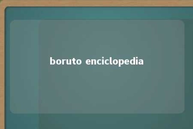 boruto enciclopedia 