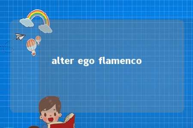 alter ego flamenco 